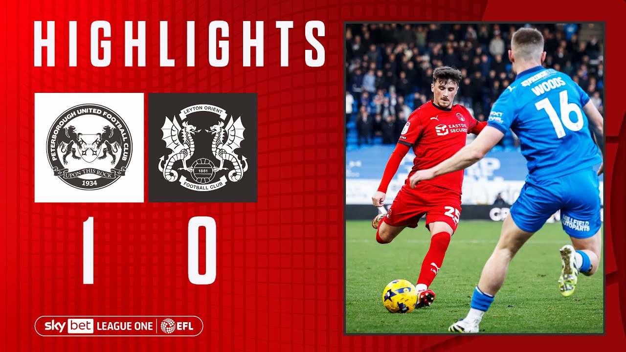 Highlights: Peterborough United 1-0 Leyton Orient