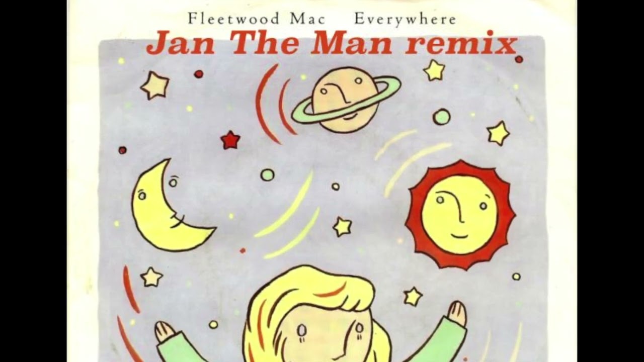 Fleetwood Mac - Everywhere (Jan The Man Disco mix)