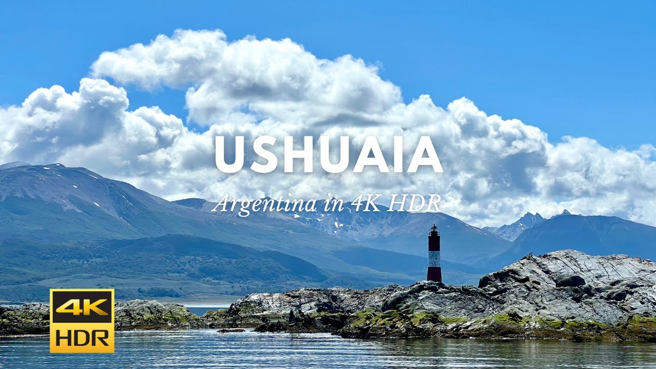 Ushuaia, End of the World in 4K HDR