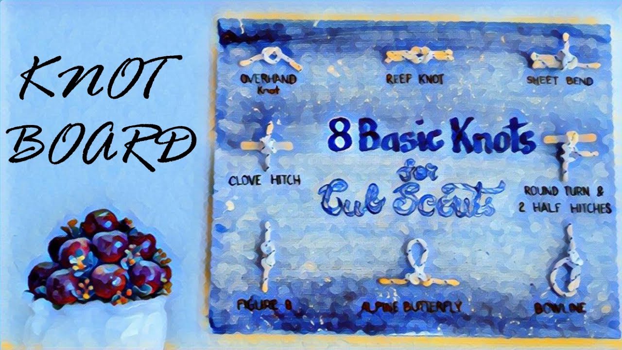 Knots | 🖼️ HOW TO MAKE A DIY KNOT BOARD | ⚜️ 8 BASIC KNOTS FOR SCOUTS | #cubscouts  #scouts