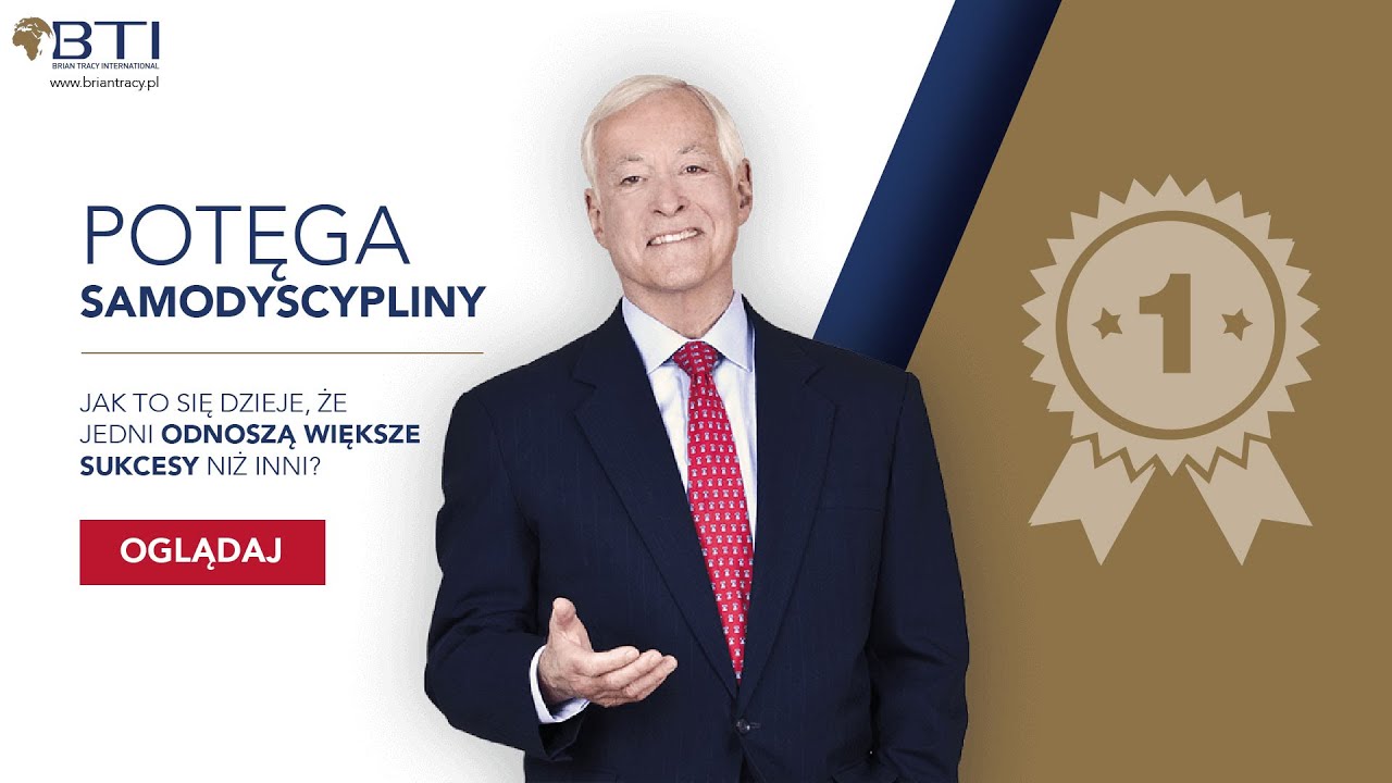 BRIAN TRACY - POTĘGA SAMODYSCYPLINY 2- Jak to się dzieje, że jedni odnoszą większe sukcesy niż inni?
