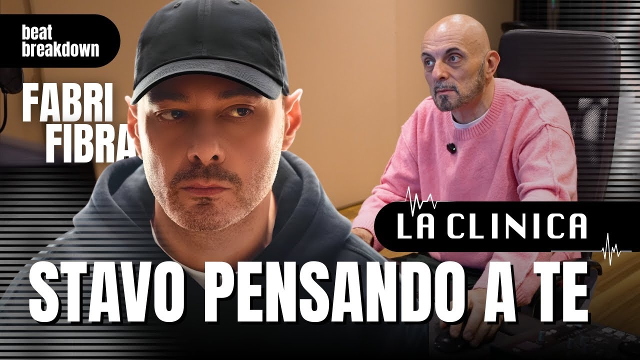 STAVO PENSANDO A TE - FABRI FIBRA  | La Clinica (Beat Breakdown)