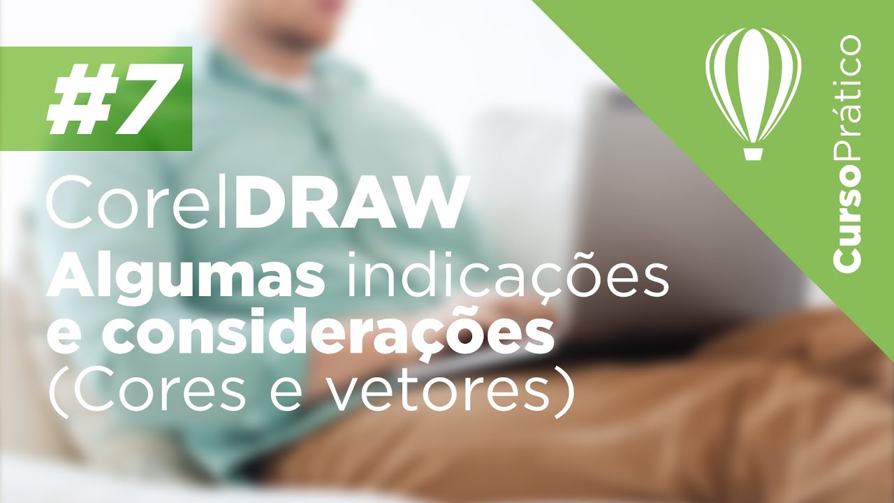 Curso prático de CorelDRAW #7 - Algumas indicações e considerações (Cores e vetores)