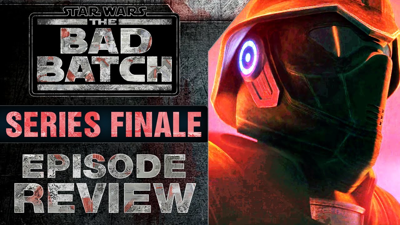 The Bad Batch | Season 3, Episode 15: The Cavalry Has Arrived Review (Series Finale)