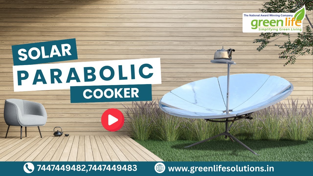 Solar Parabolic Dish Type Cooker | Healthy Cooking | Green Life Solutions Pvt. Ltd.