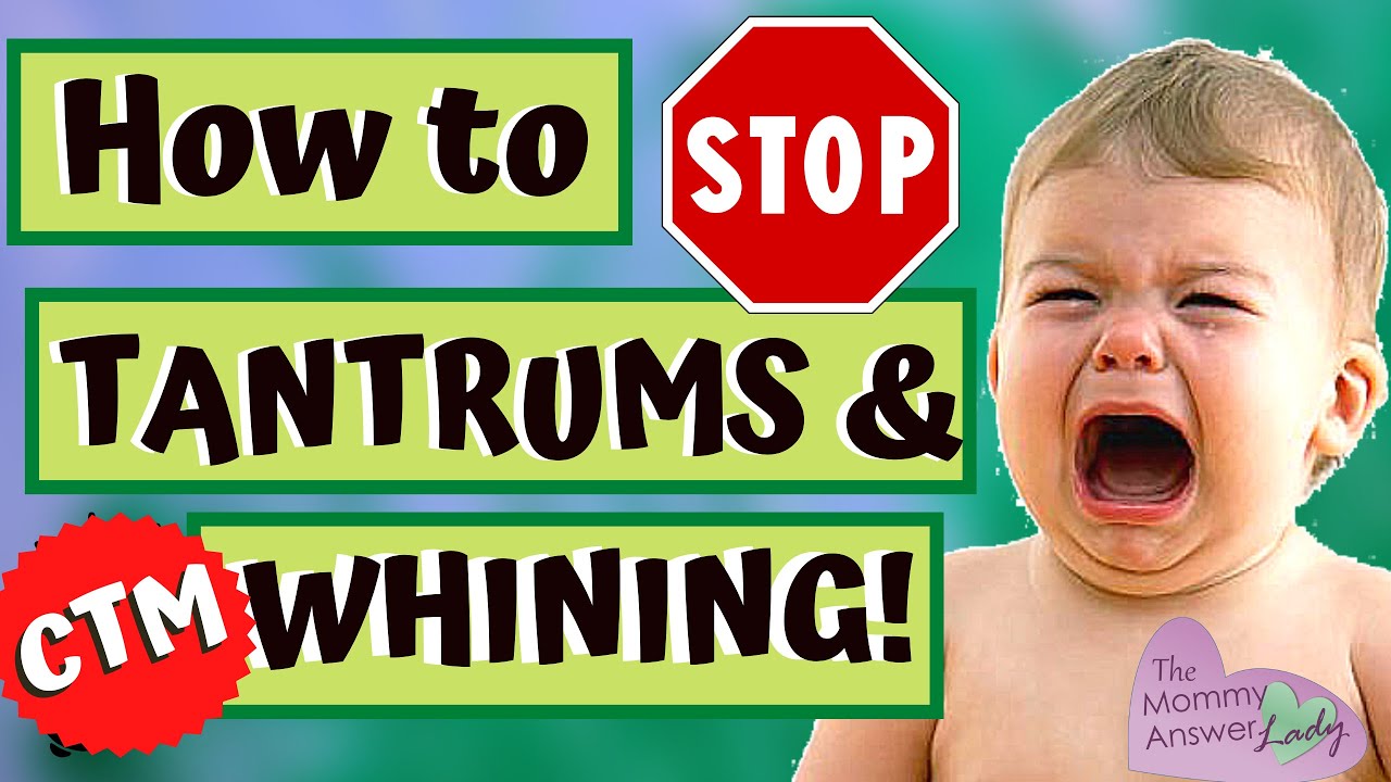 STOP CHILD TANTRUMS for GOOD!  CTM Method Step by Step!