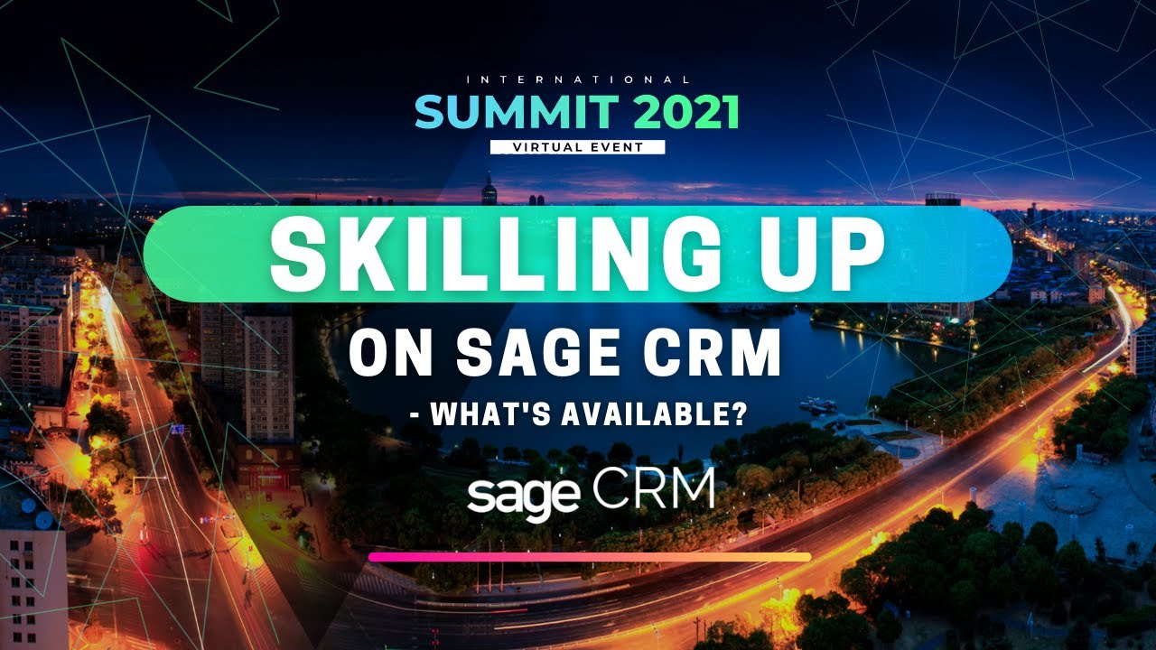 Sage CRM | Skilling up on Sage CRM - What's Available?