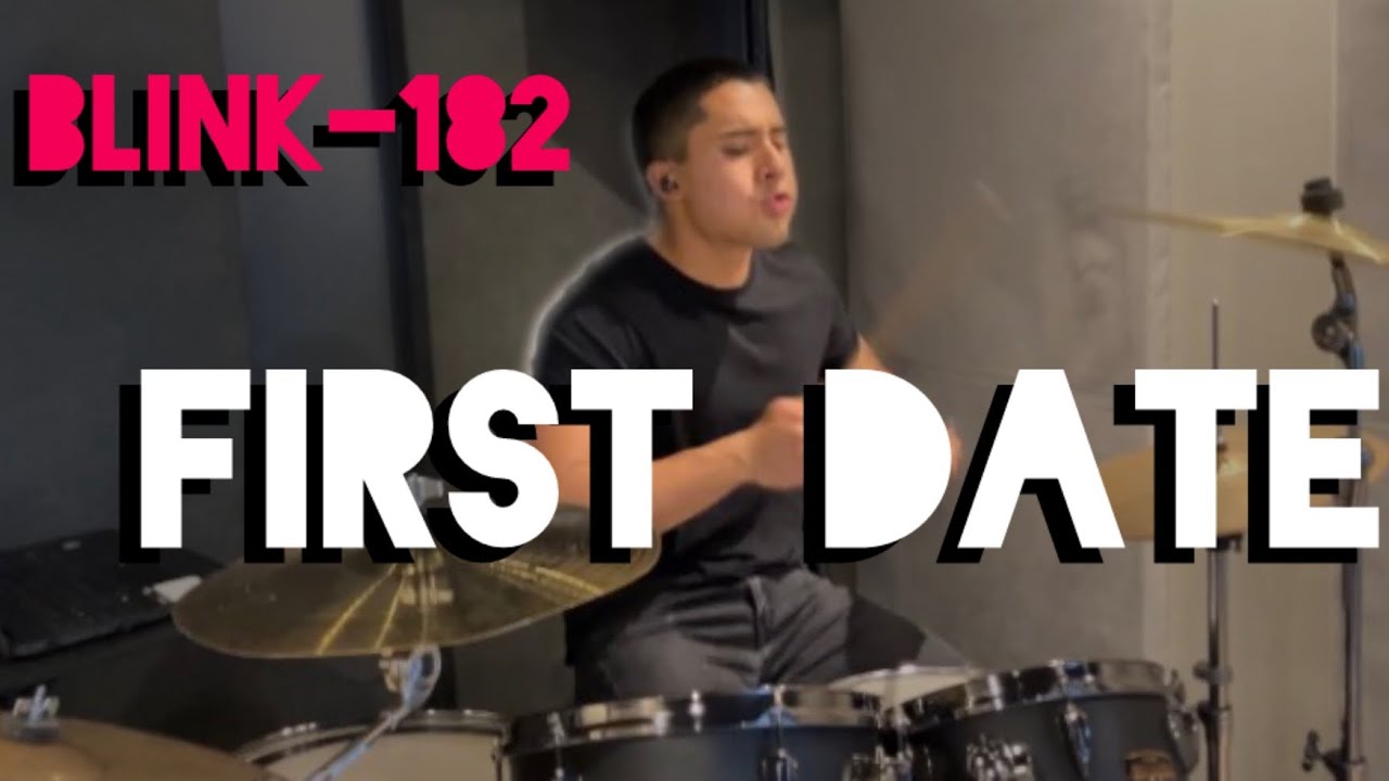 First date- Blink 182 Drum cover 