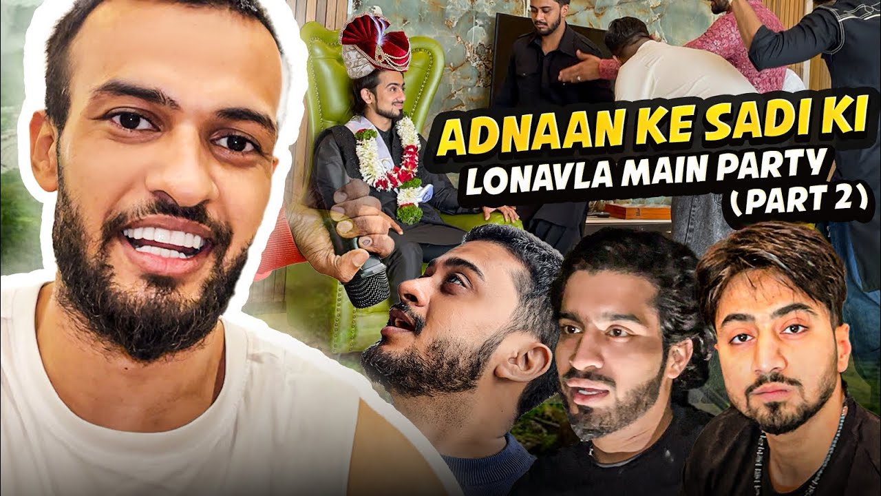 PART 2 ADNAAN KI BACHELOR PARTY LONAVALA SHADAN FAROOQUI VLOG