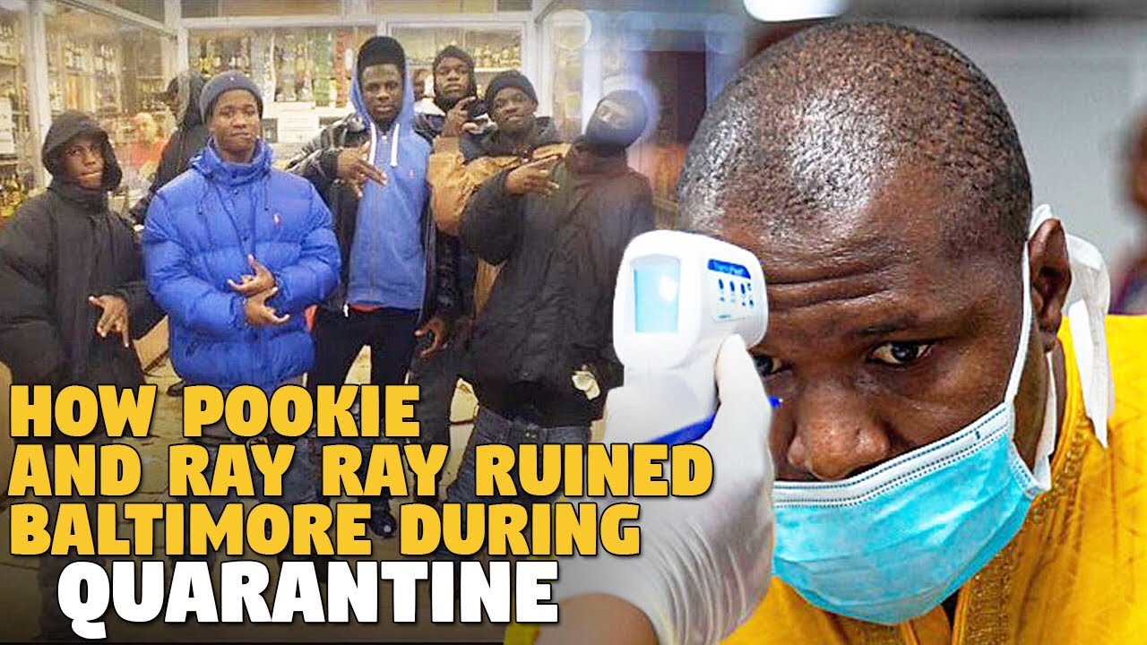 How Pookie and Ray Ray Ruined Baltimore During This Quarantine Crisis