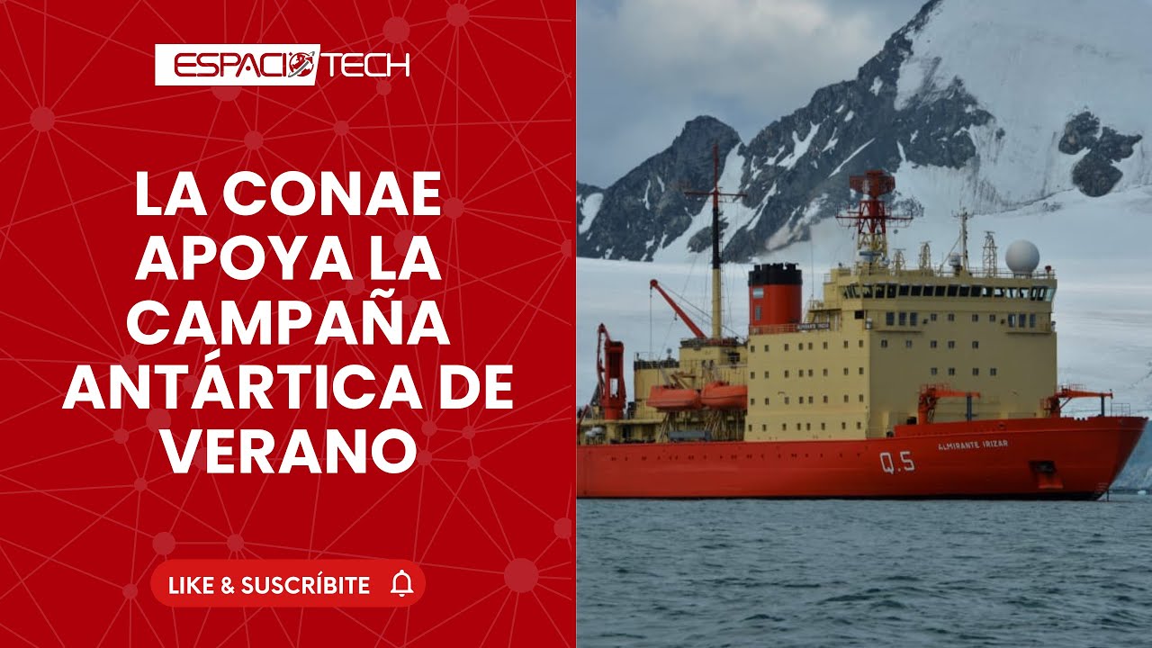 La CONAE apoya la Campaña Antártica de Verano