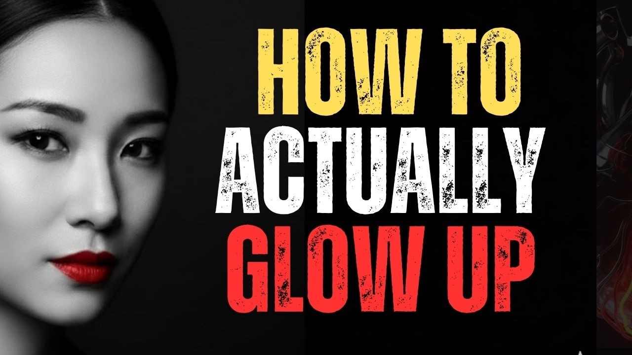 How to ACTUALLY Glow Up: Becoming THAT Girl Physically & Mentally | Glow up | Feminine Energy