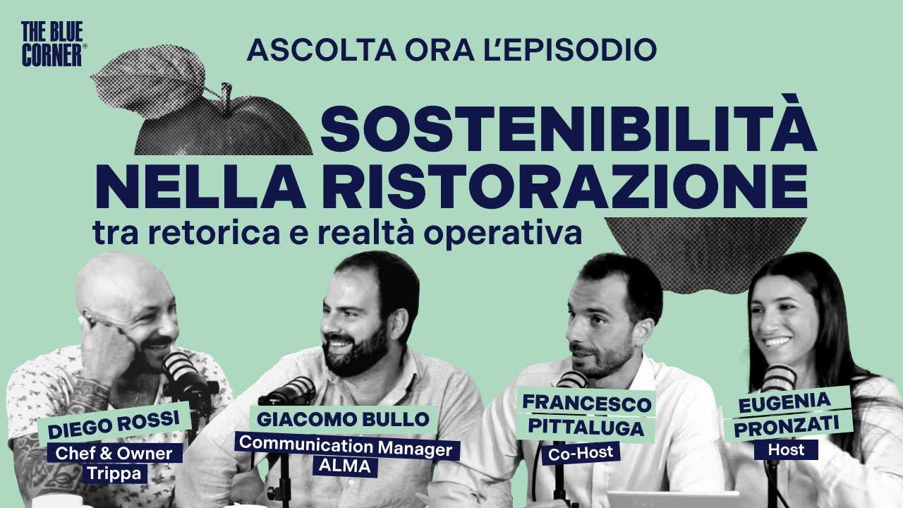 Sostenibilità nella ristorazione: tra retorica e realtà operativa w/Diego Rossi e Giacomo Bullo