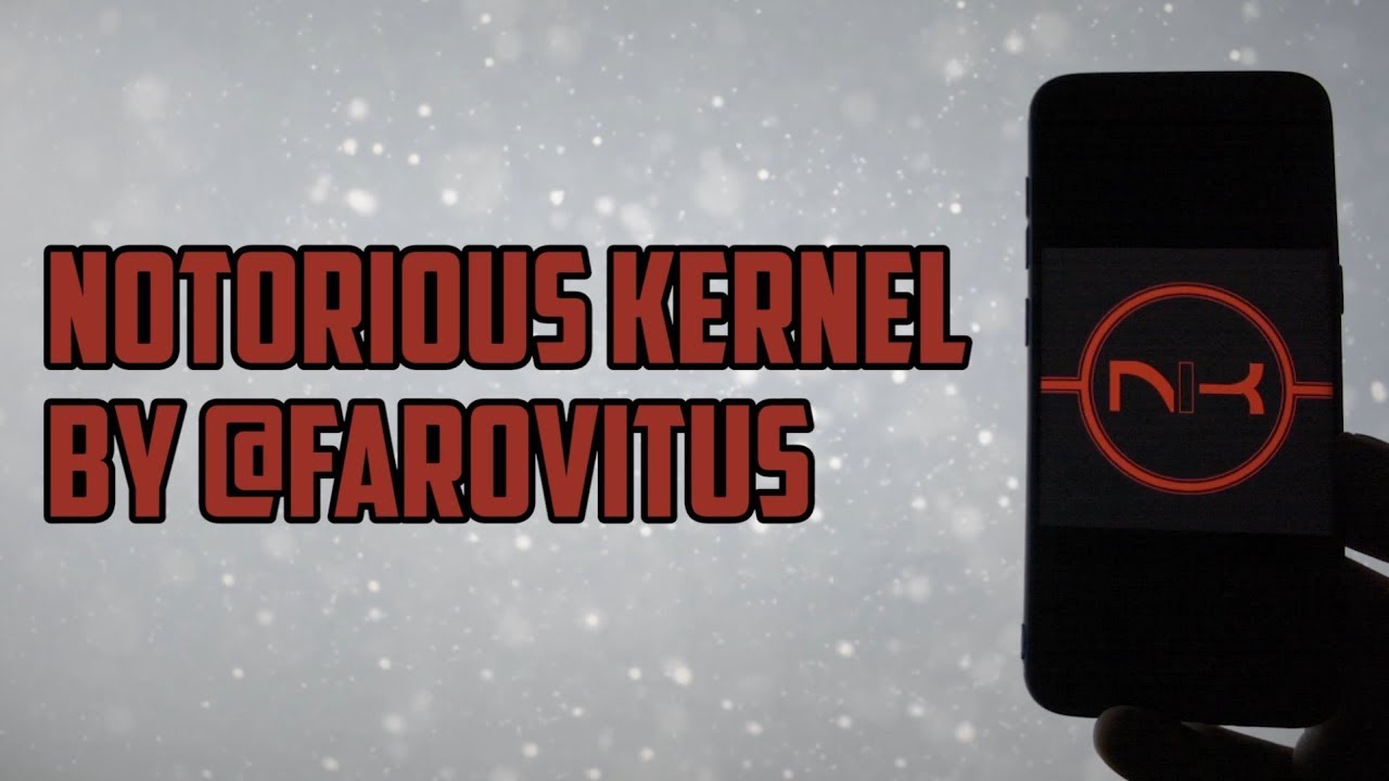 Notorious Kernel for Samsung Galaxy S8/S8+ | The Best Kernel