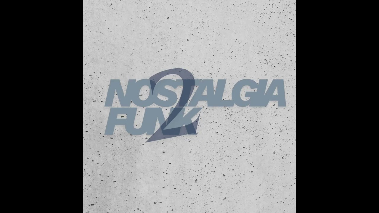 NOSTALGIA FUNK 2