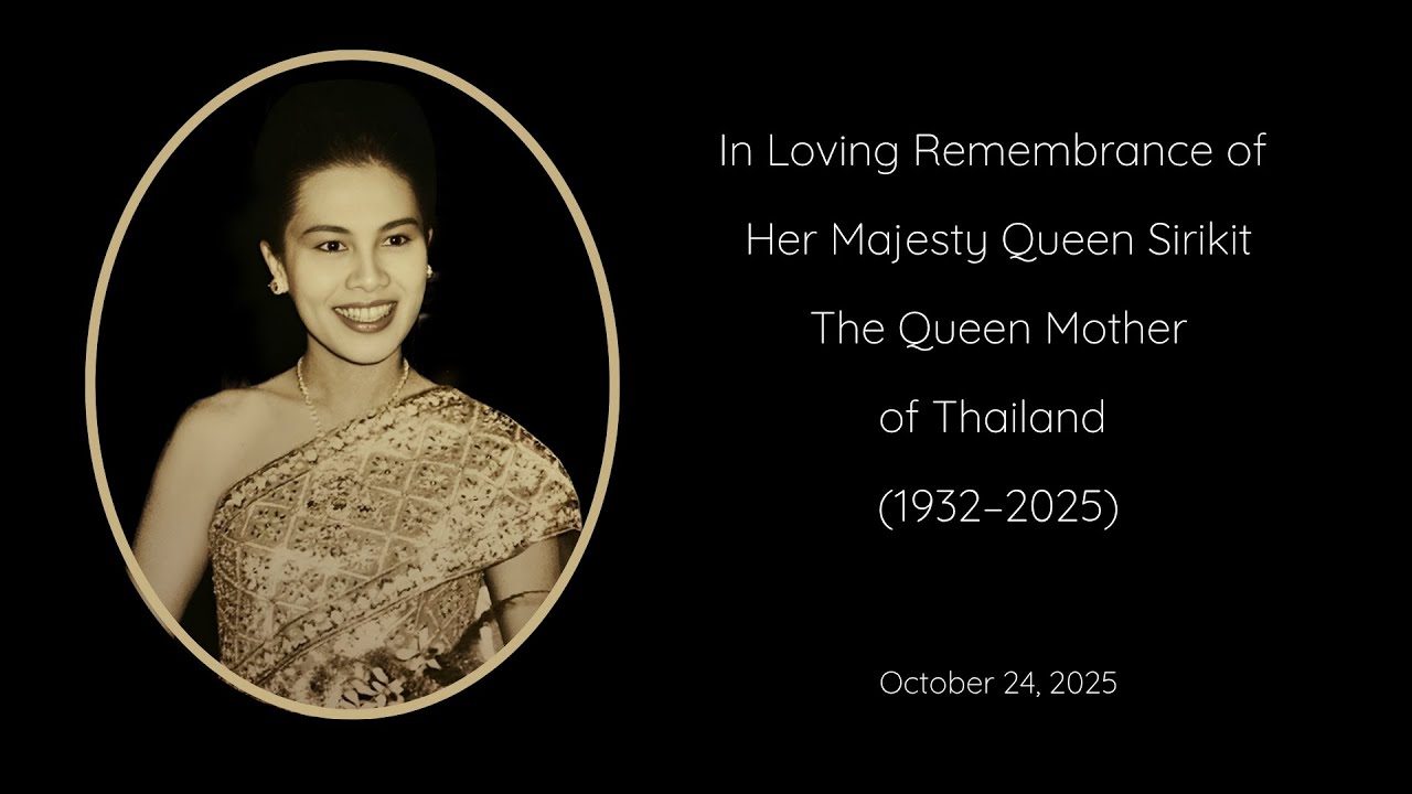 In Loving Remembrance of Her Majesty Queen Sirikit The Queen Mother of Thailand: "Together Again"