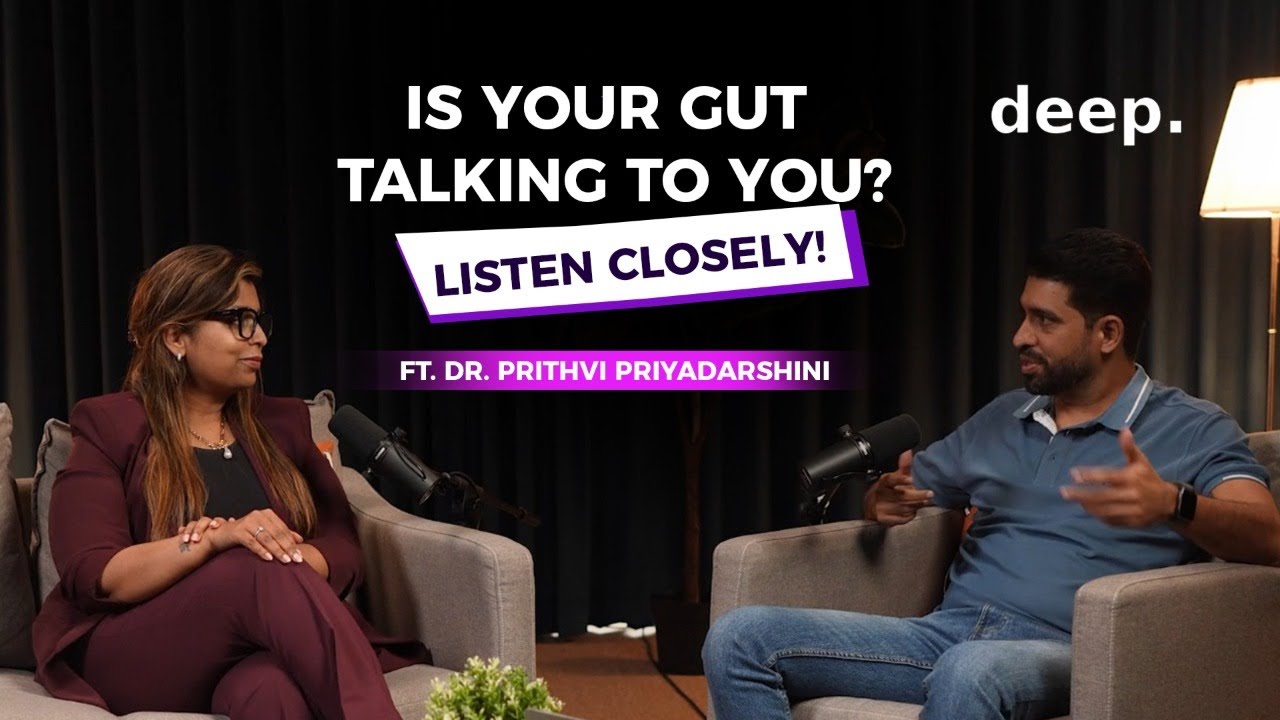 Is Your Gut Talking to You? Ft. Dr. Prithvi Priyadarshini