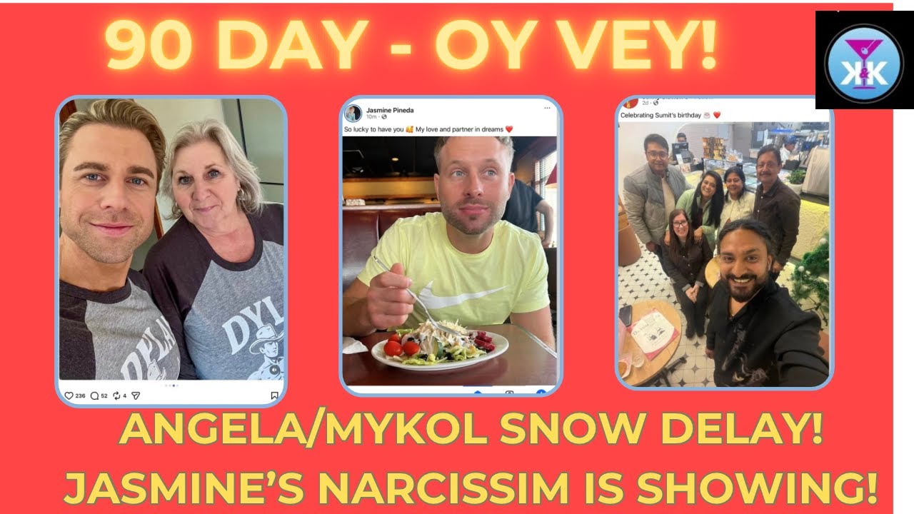 90 Day - Oy Vey! Angela & Mykol Snow Day! Jasmine’s Narcissism Is Showing! #90dayfiance #tlc