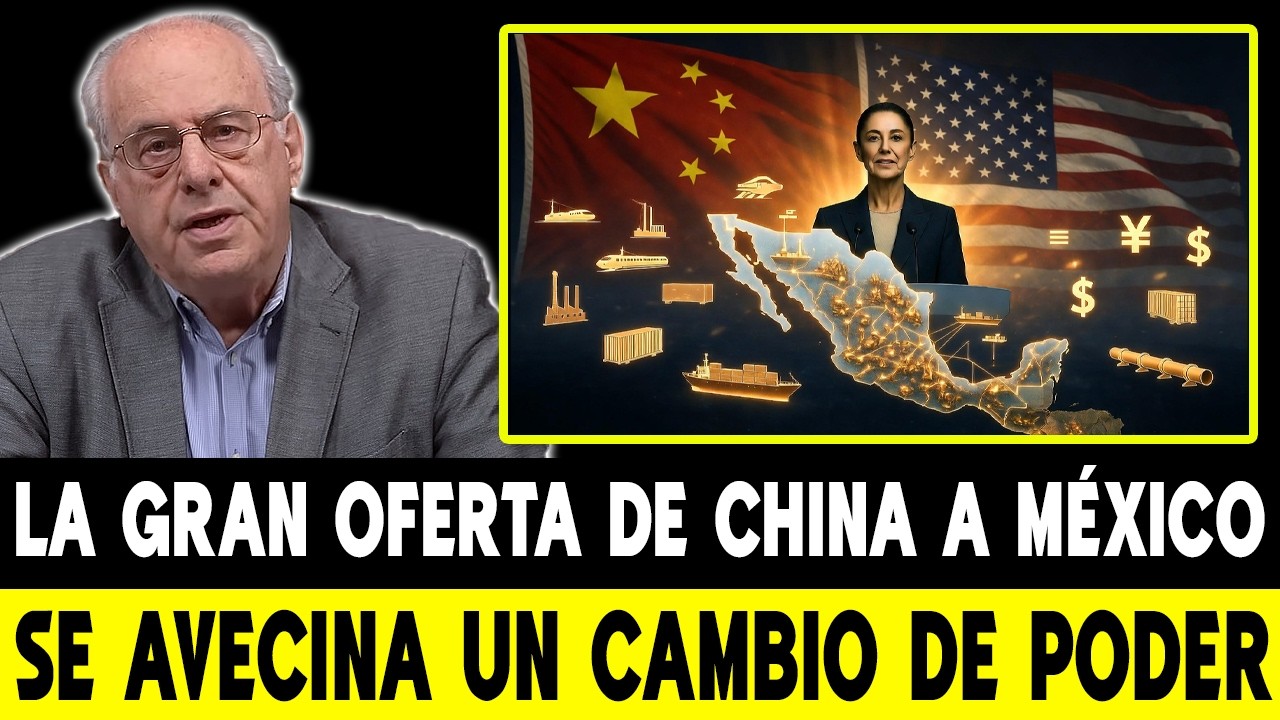 ¡La Gran Oferta de China a México! Lo Que Significa para Sheinbaum y Estados Unidos para 2026 | Prof