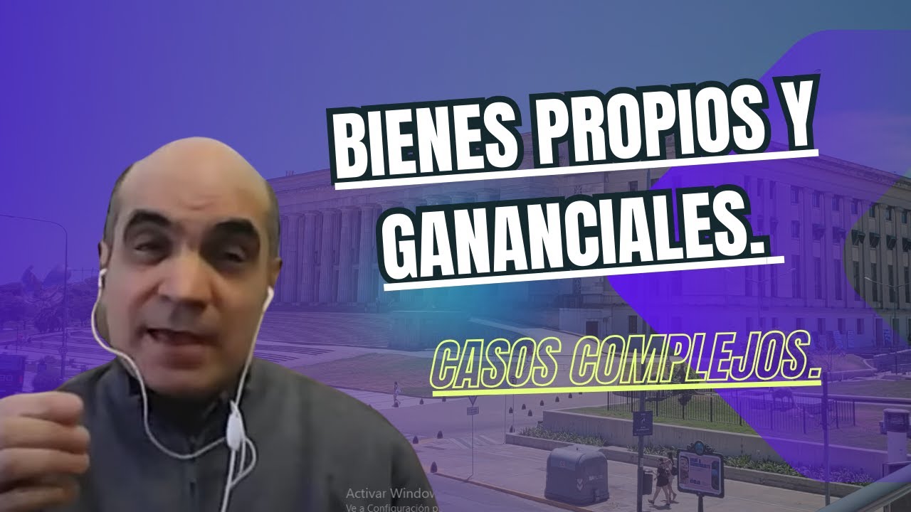 Bienes propios y gananciales. Casos complejos.