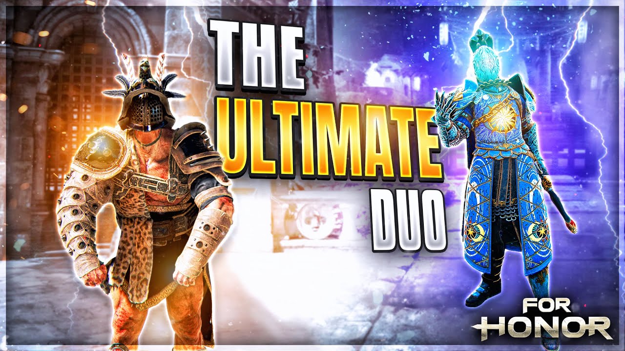 [FOR HONOR] THE ULTIMATE DUO