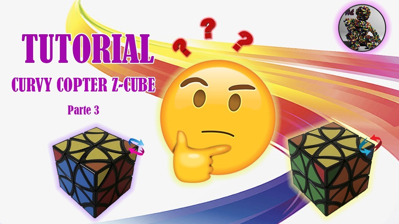 TUTORIAL / CURVY COPTER / Z-CUBE / PARTE 3