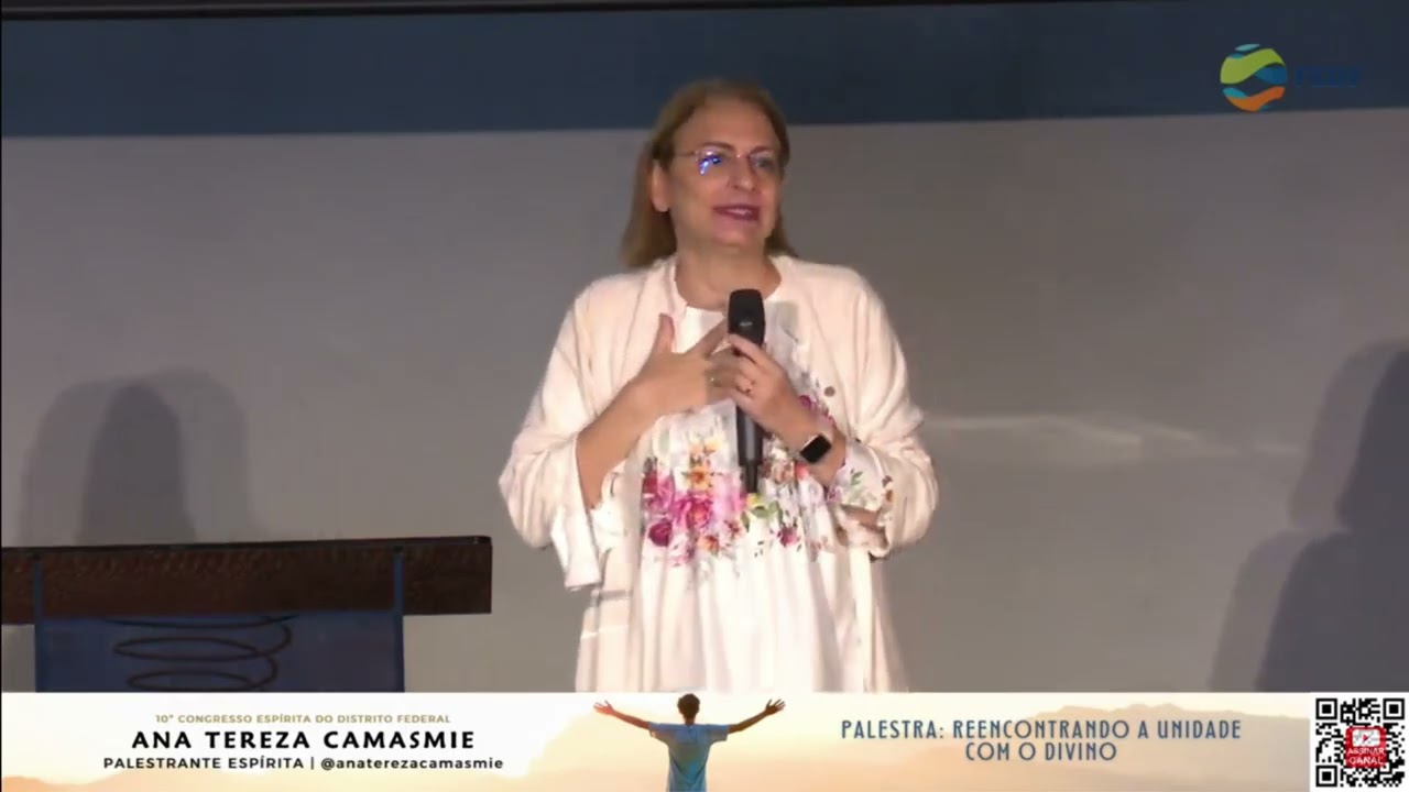11 - ANA TEREZA CAMASMIE - Reencontrando a unidade com o divino (ÁUDIO RESTAURADO)
