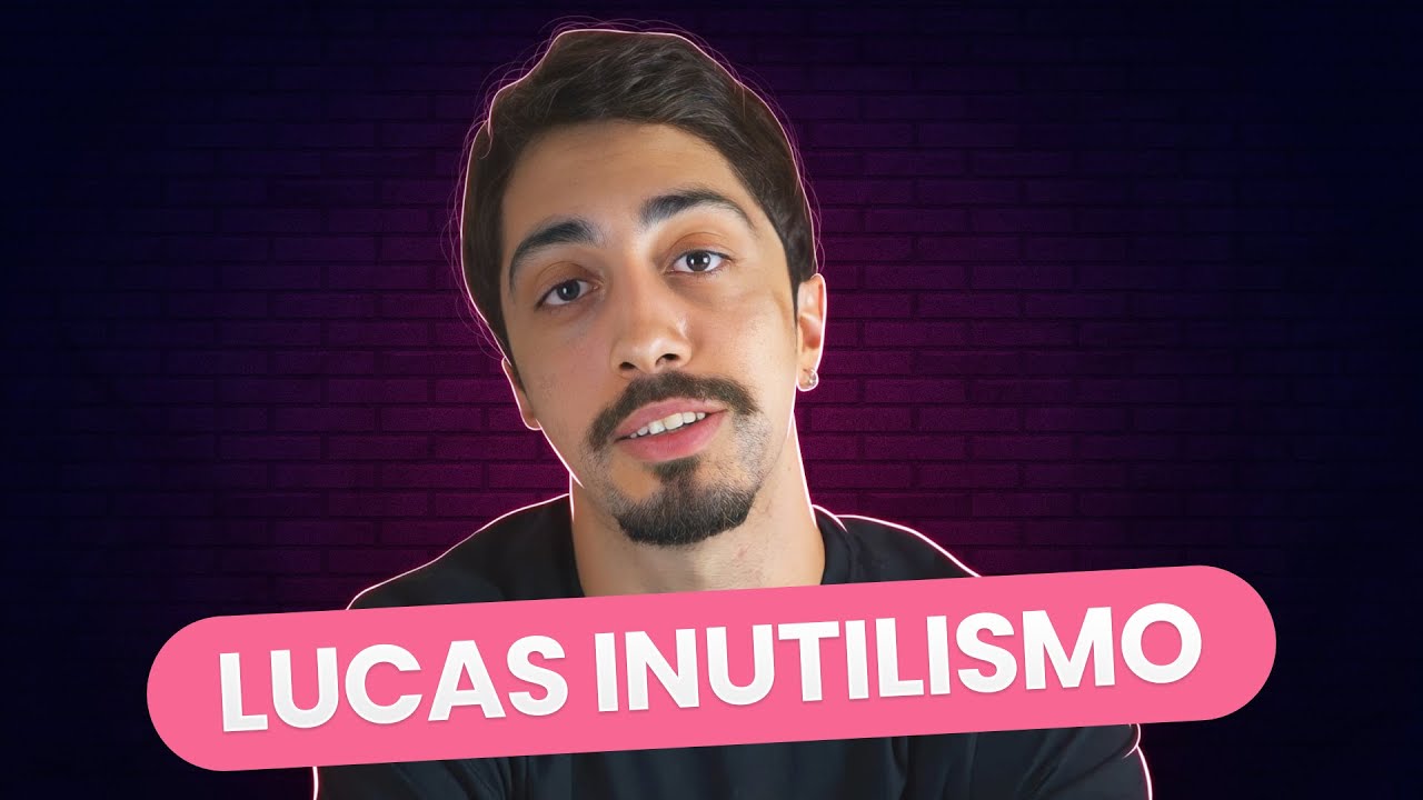 Lucas Inutilismo  -  NÃO É TPM  #34