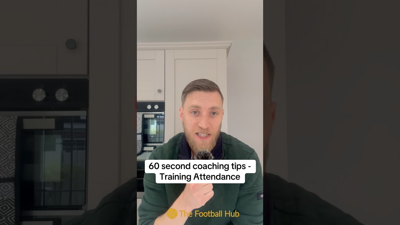 60 second coaching tips - Training and Match Attendance!