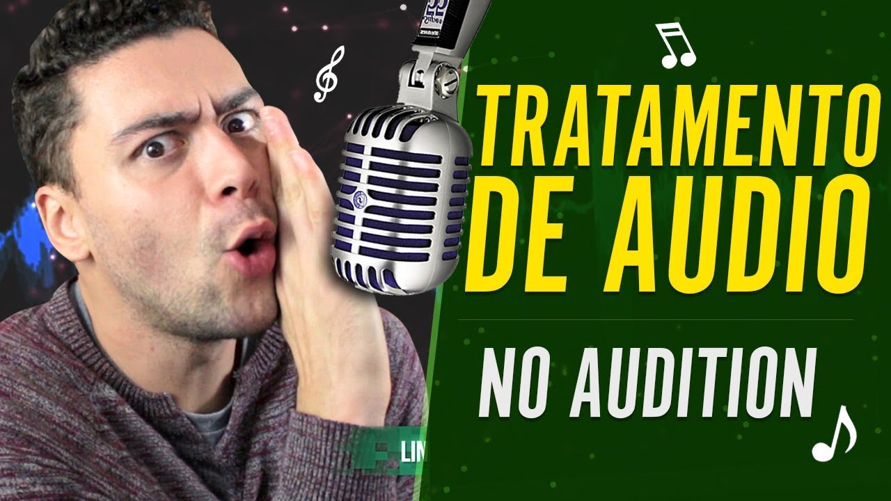 Como TRATAR O ÁUDIO - Tutorial Audition