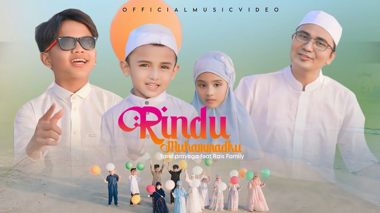 Rindu Muhammad Ku - Farel Prayoga feat. Rais Family
