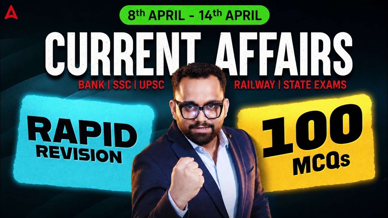 Current Affairs Weekly Revision | 8th to 14th April 2026 Current Affairs | By Ashish Gautam
