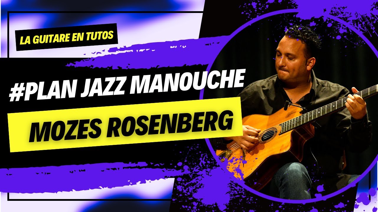 LA GUITARE EN TUTOS - PLAN en Am  MOZES ROSENBERG - JAZZ MANOUCHE - Tablature dans la vidéo