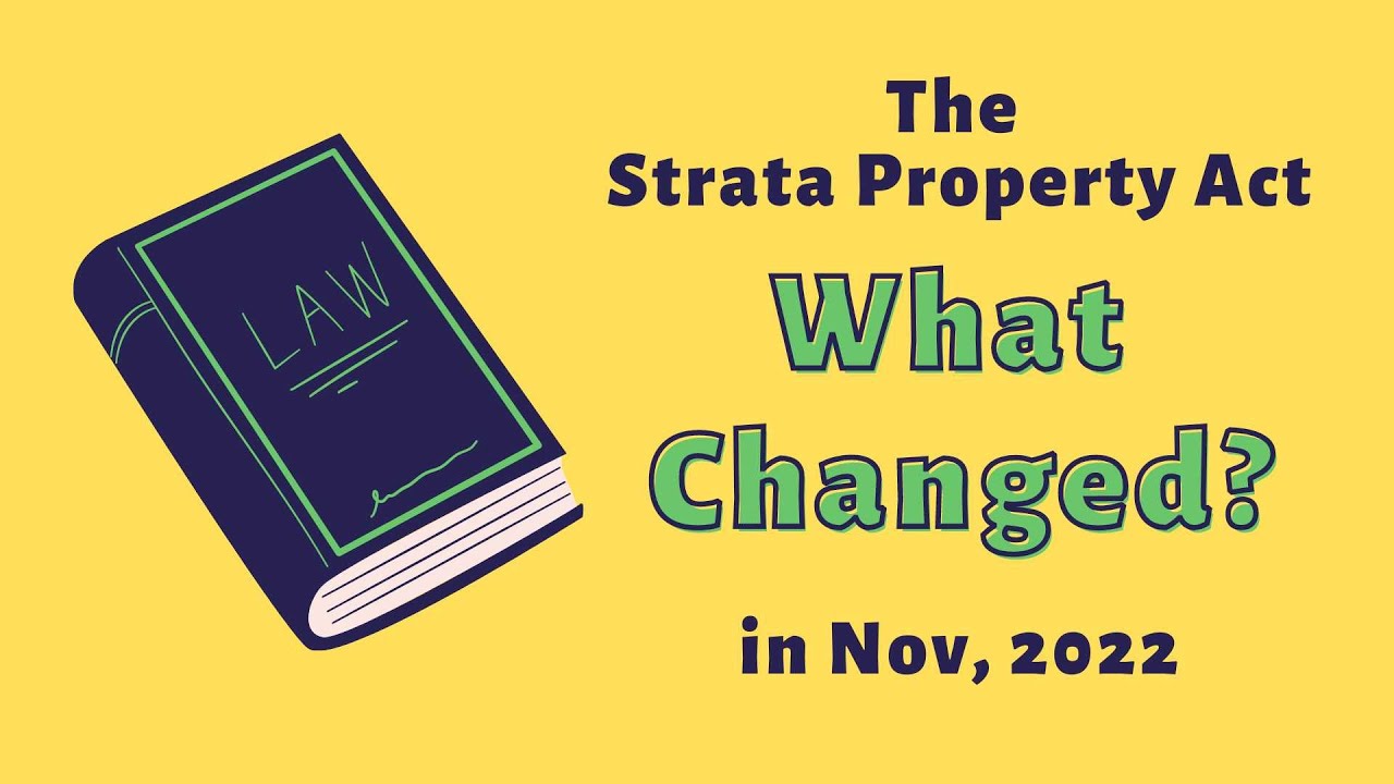 The Strata Property Act - What Changed in November 2022? | Legislation | BC Strata Corporations
