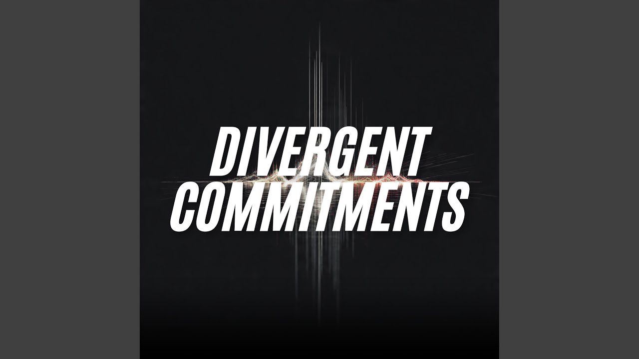 Divergent Commitments