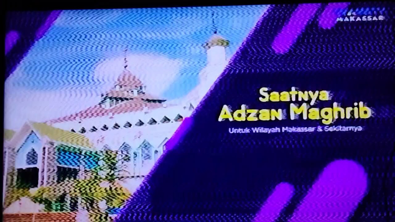 [Another 1k views bruh it's popular] ADZAN MAGHRIB TRANSTV MAKASSAR (2020-2021)