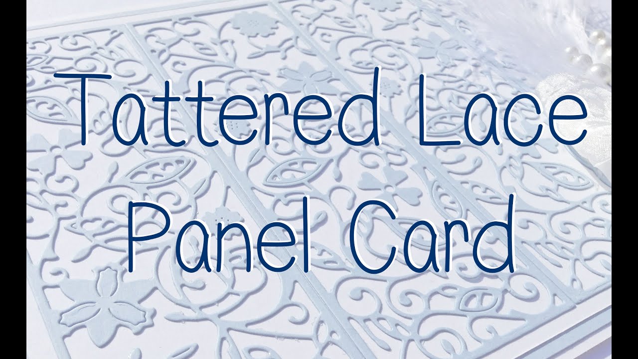 Tattered Lace Panel Card