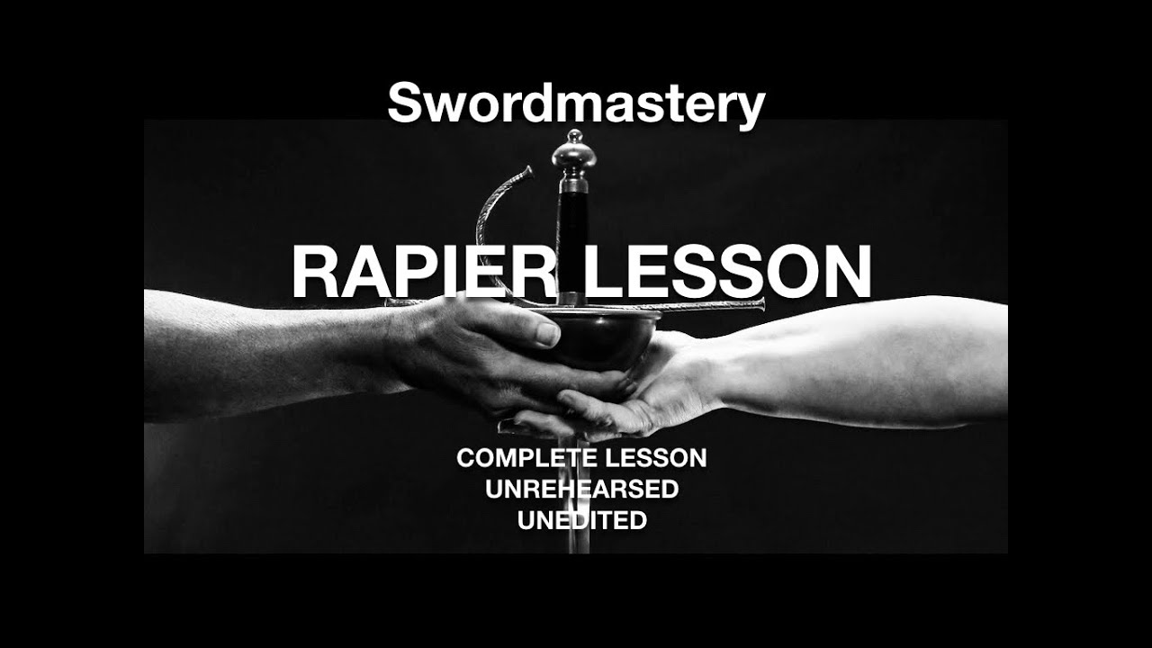 Swordmastery: Rapier Lesson (#2)