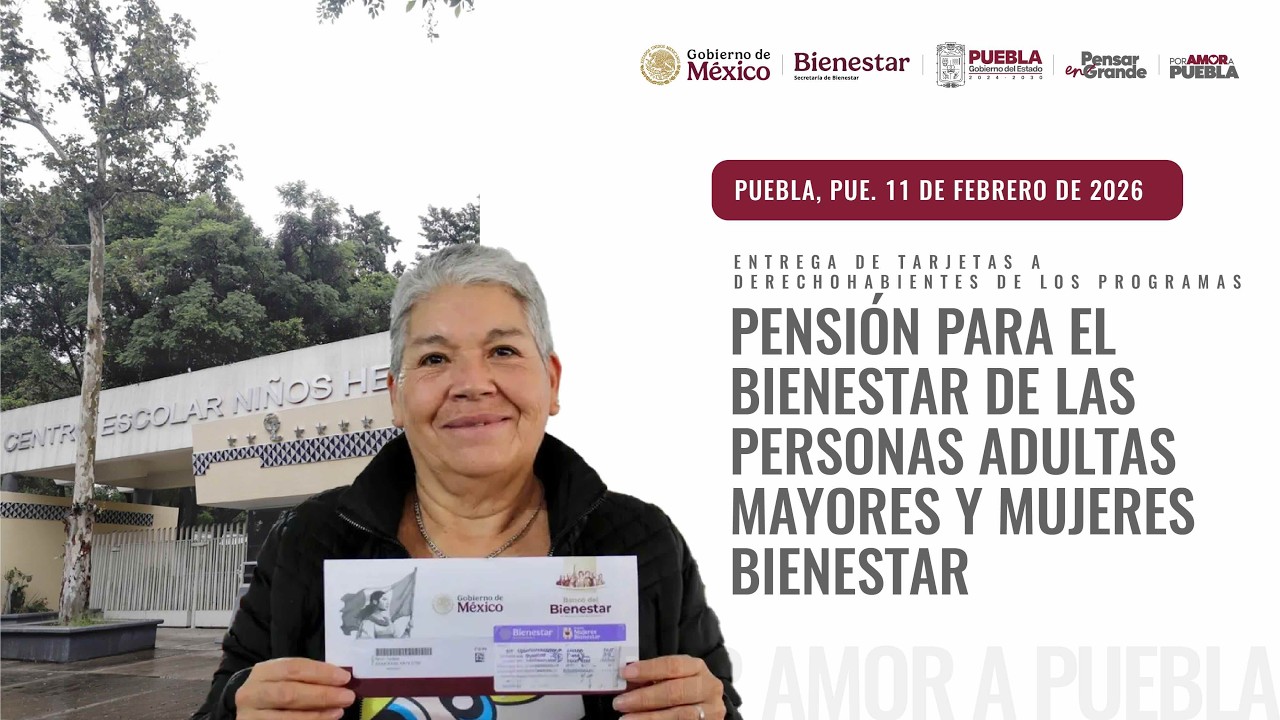 Entrega de tarjetas: Pensión para el Bienestar de las Personas Adultas Mayores y Mujeres Bienestar