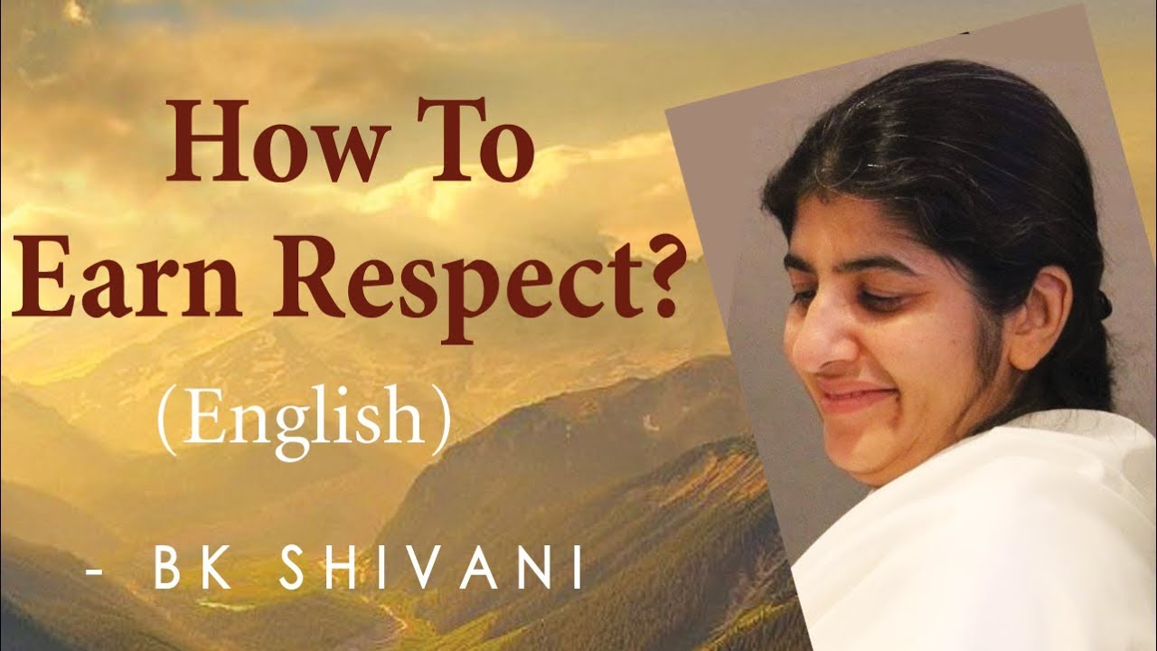 How To Earn Respect?: Ep 18: BK Shivani (English)