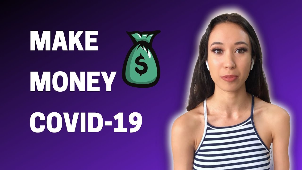 5 Tips On How To Make Money During The Coronavirus (COVID-19)