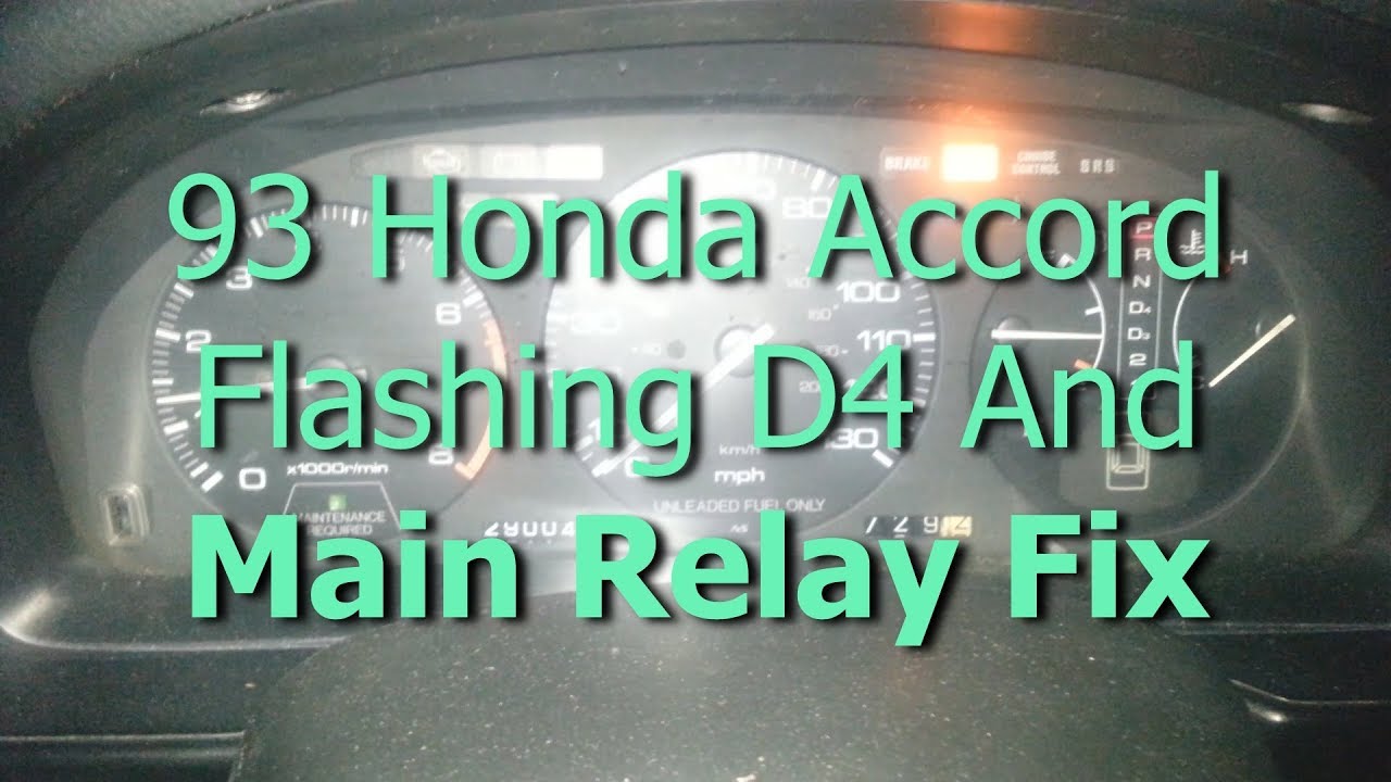 FIXED! HONDA ACCORD FLASHING D4, Wont' Start, Won't Shift Solution Main Relay