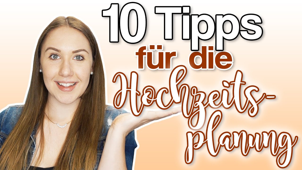 Hochzeit Tipps: Diese 10 TOP Tipps MÜSST ihr für eure Planung kennen! | Carina Maikranz