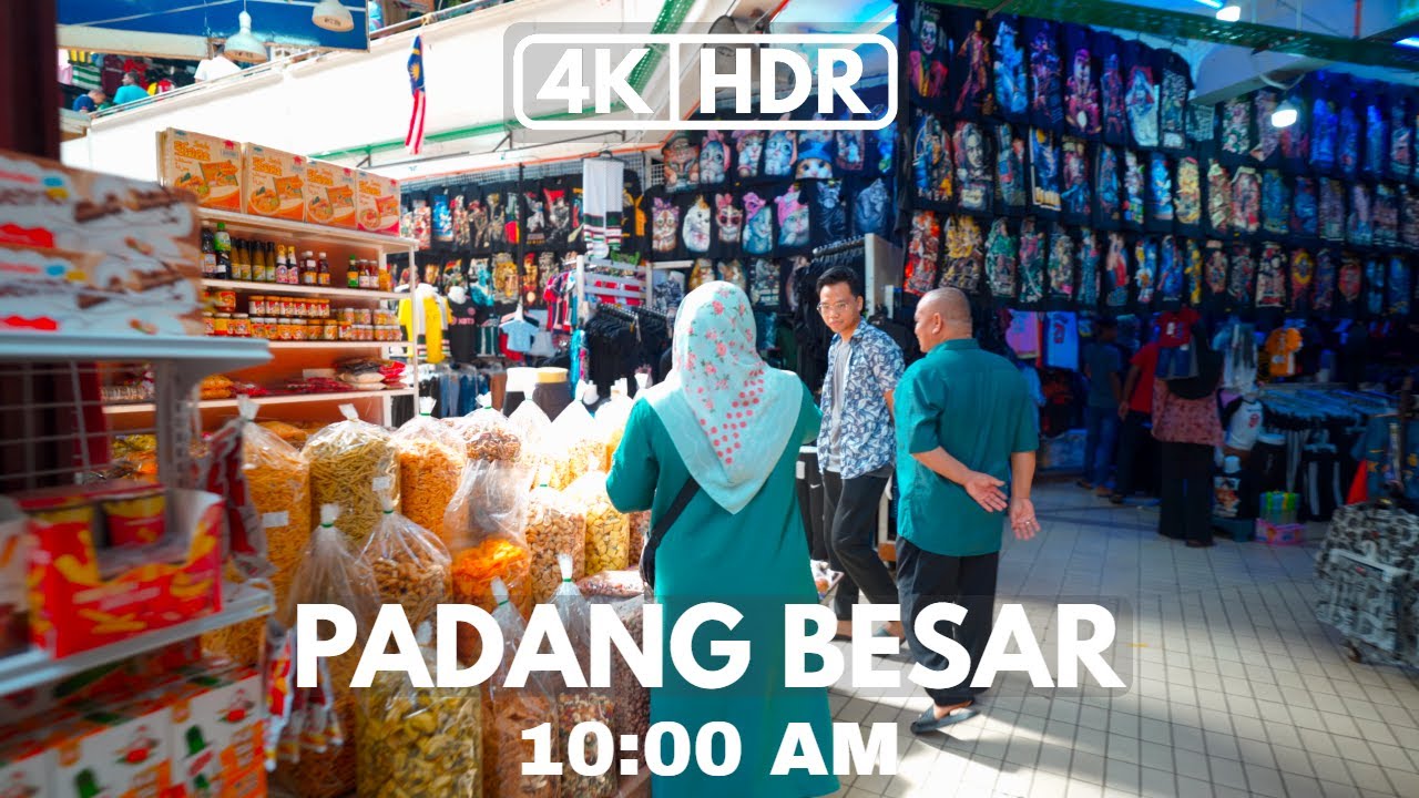 【4K|HDR】PADANG BESAR | ARKED NIAGA PADANG BESAR | 10:00 AM | PERLIS | SONY A7III