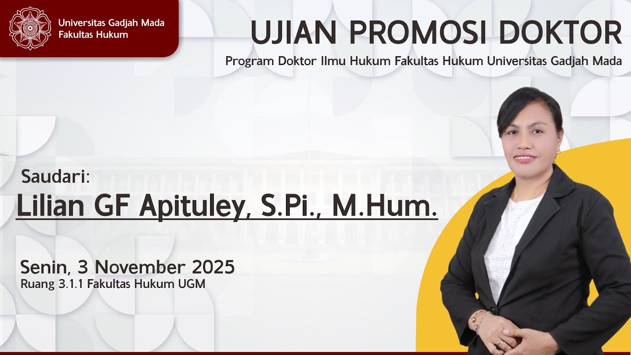 Promosi Doktor Fakultas Hukum UGM -  Lilian Gressthy Florencya Apituley, S.Pi., M.Hum.