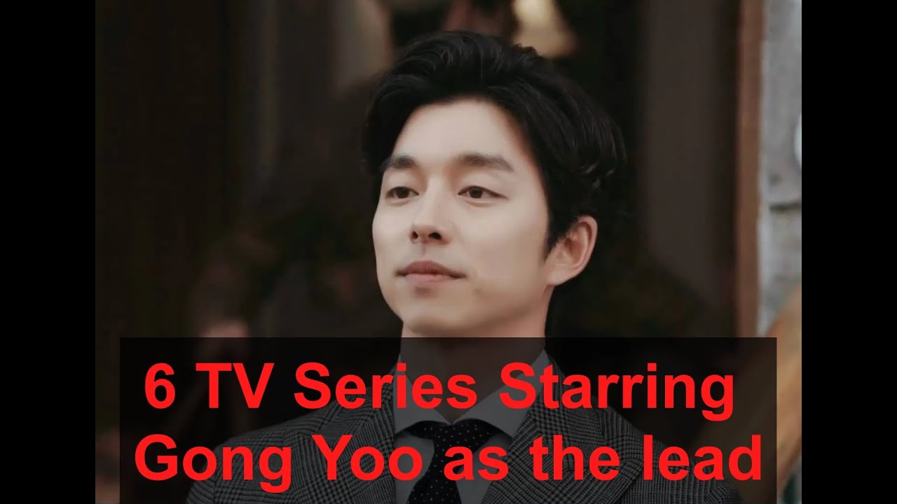 6 Tv shows starring Gong Yoo in leading role #kdrama #gongyoo #becauseitsyou #korean #big