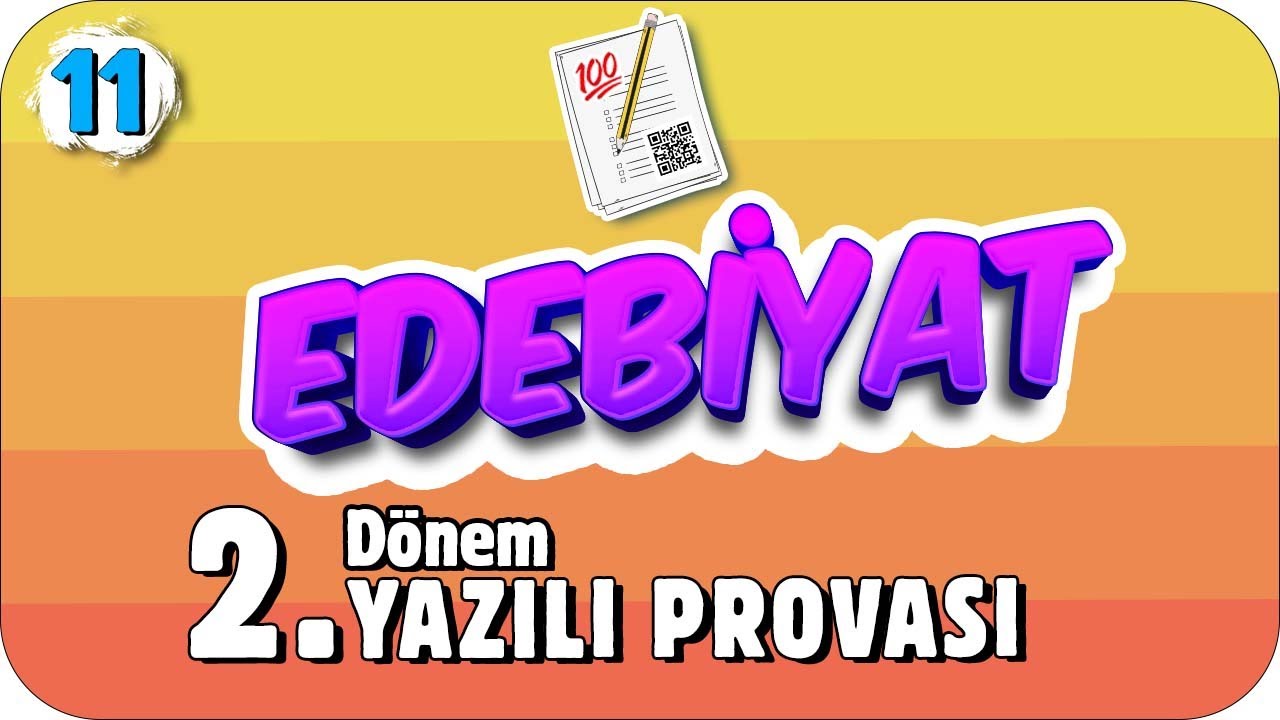 11. Sınıf Edebiyat 2.Dönem 2.Yazılıya Hazırlık #2022