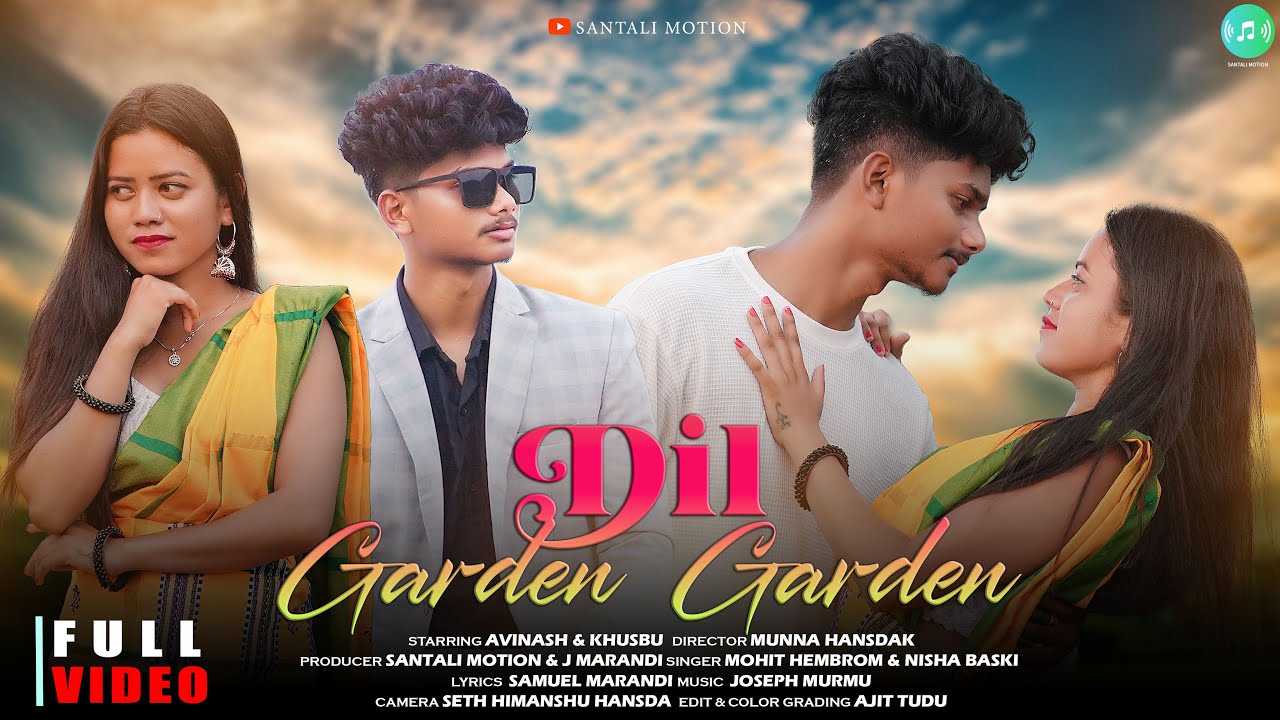 DIL GARDEN GARDEN || FULL VIDEO | NEW SANTHALI VIDEO 2025 | AVINASH & KHUSBU || SANTALI MOTION