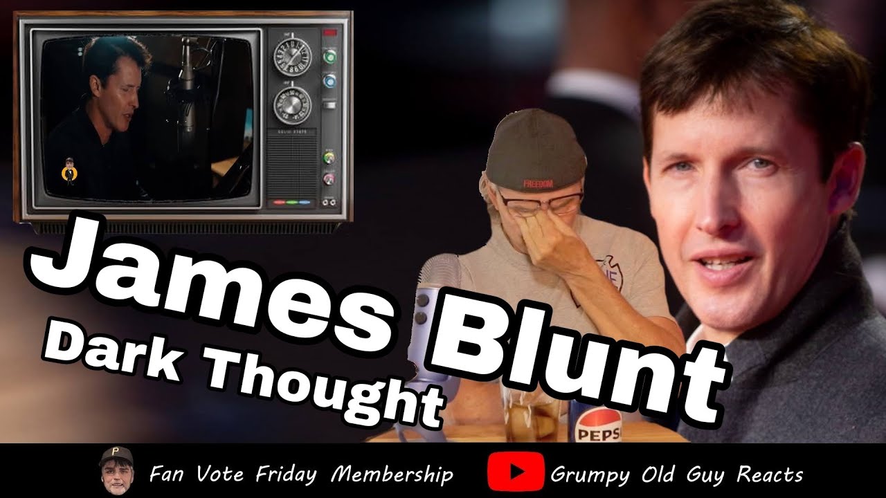 JAMES BLUNT - DARK THOUGHT | FIRST TIME HEARING | REACTION