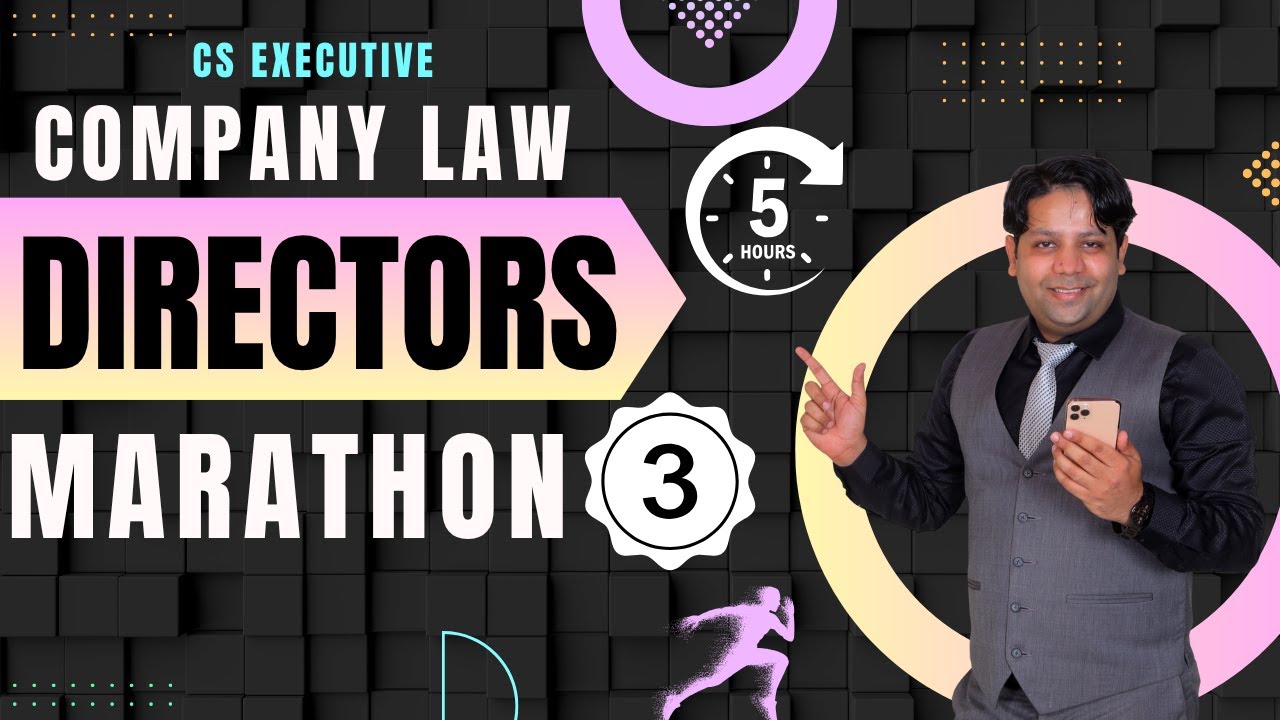 DIRECTORS MARATHON-3 | BOARD OF DIRECTORS | COMPANY LAW MARATHON | CS EXECUTIVE COMPANY LAW